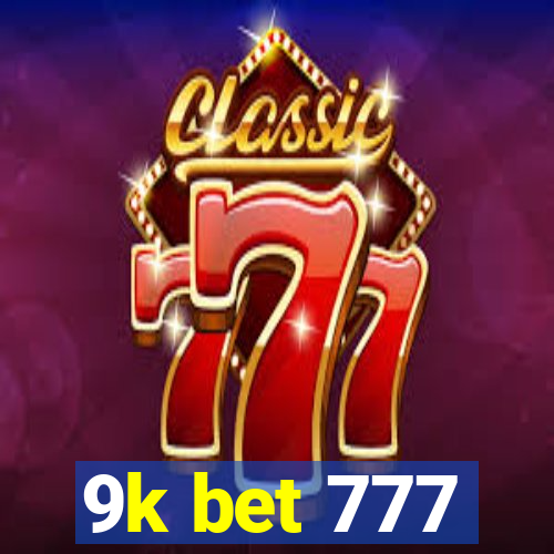 9k bet 777